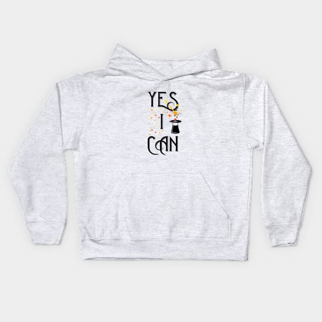 Yes I Can Kids Hoodie by mazalee